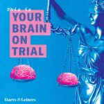 Thumbnail for EP51: This is Your Brain on Trial  (ft. Andrew Scull, Tess Neal & Roland Nadler)